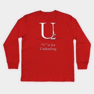 U is for Undercling Kids Long Sleeve T-Shirt
